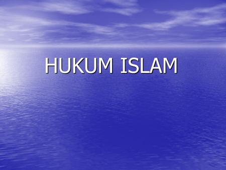 HUKUM ISLAM.