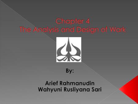 Chapter 4 The Analysis and Design of Work