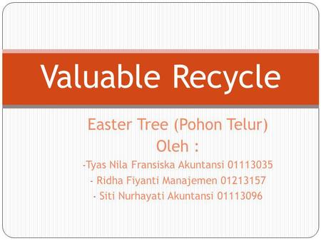 Valuable Recycle Easter Tree (Pohon Telur) Oleh :
