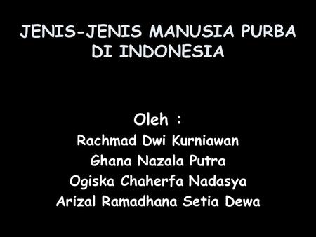 JENIS-JENIS MANUSIA PURBA DI INDONESIA