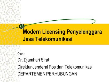 Modern Licensing Penyelenggara Jasa Telekomunikasi