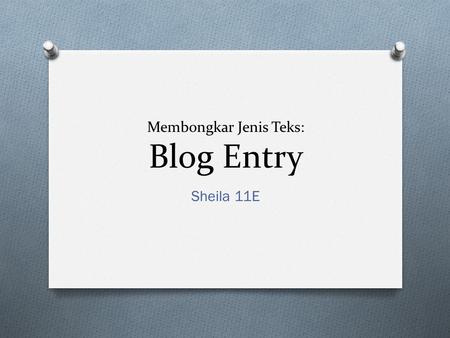 Membongkar Jenis Teks: Blog Entry