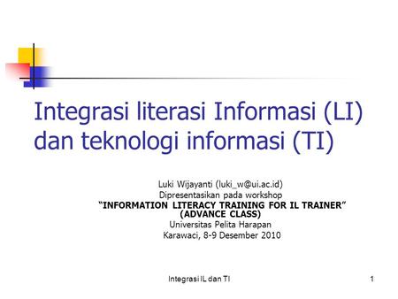 Integrasi literasi Informasi (LI) dan teknologi informasi (TI)