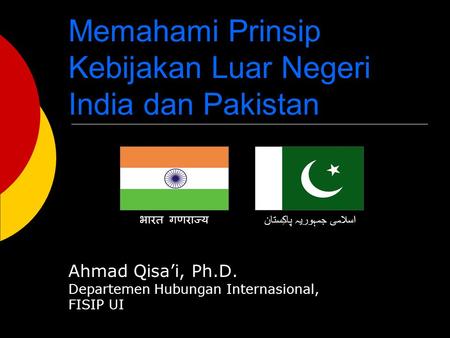 Memahami Prinsip Kebijakan Luar Negeri India dan Pakistan