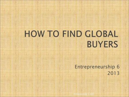 HOW TO FIND GLOBAL BUYERS