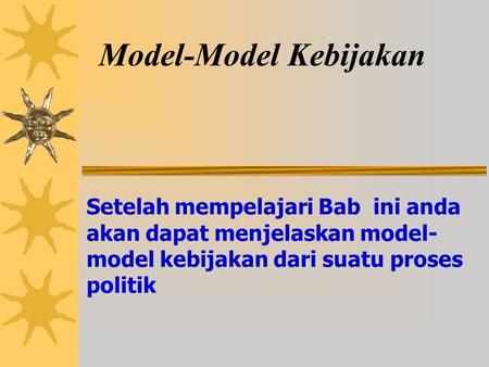 Model-Model Kebijakan