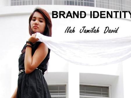   Brand identity Ilah Jamilah David.