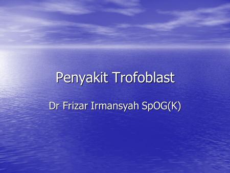Dr Frizar Irmansyah SpOG(K)