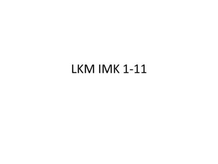 LKM IMK 1-11.