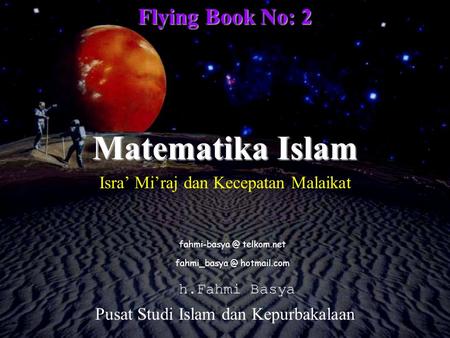 Matematika Islam Flying Book No: 2 Isra’ Mi’raj dan Kecepatan Malaikat