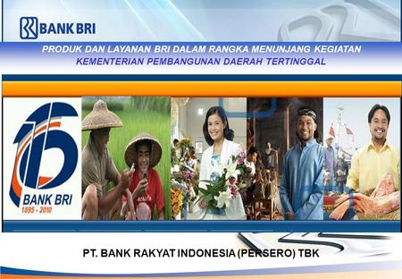 PT. BANK RAKYAT INDONESIA (PERSERO) TBK