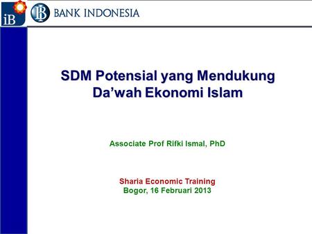 SDM Potensial yang Mendukung Da’wah Ekonomi Islam