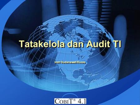 Tatakelola dan Audit TI Indri Sudanawati Rozas