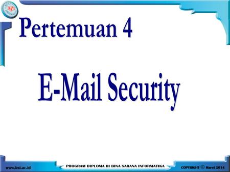 Pertemuan 4 E-Mail Security.