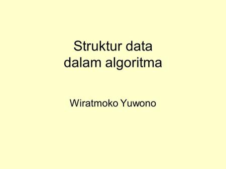 Struktur data dalam algoritma