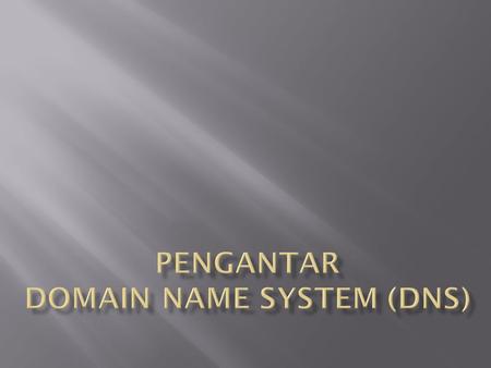 Pengantar Domain Name system (dns)