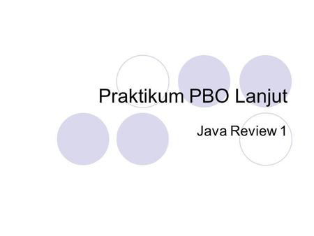 Praktikum PBO Lanjut Java Review 1.