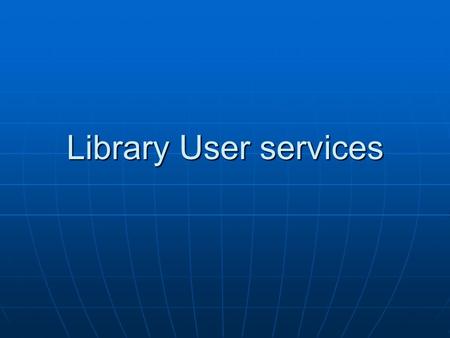 Library User services. DISCUSSION 1 1. Secara umum tiap perpustakaan memiliki fungsi pelestarian sumber informasi, pendukung penelitian, pendidikan dan.