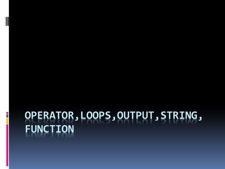 Logical Operator OperatorNameExampleReturns true when: &&Y(7>2) && (22) and (2