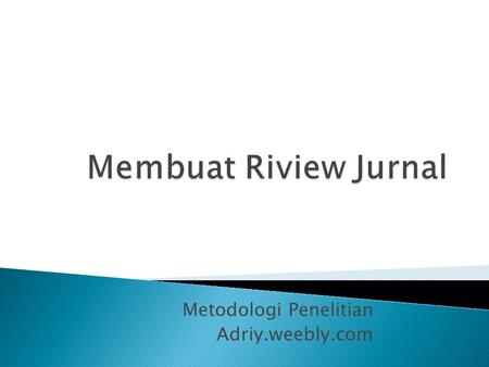 Metodologi Penelitian Adriy.weebly.com