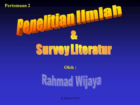 Penelitian Ilmiah & Survey Literatur