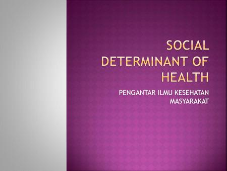 Social Determinant of Health
