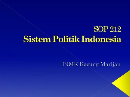 SOP 212 Sistem Politik Indonesia