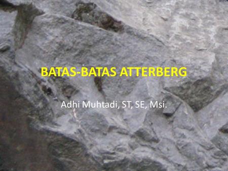 BATAS-BATAS ATTERBERG