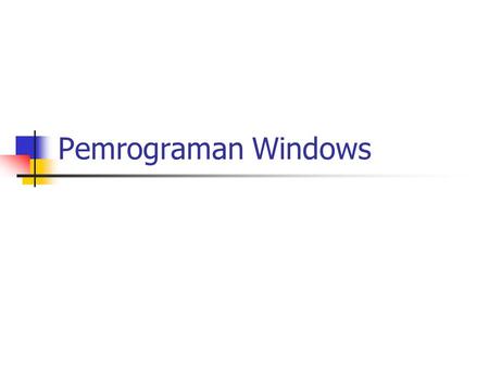 Pemrograman Windows.
