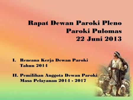 Rapat Dewan Paroki Pleno Paroki Pulomas 22 Juni 2013