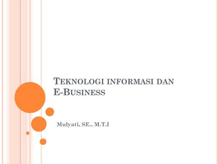 Teknologi informasi dan E-Business