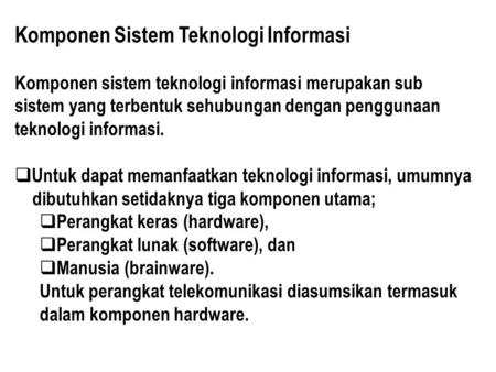 Komponen Sistem Teknologi Informasi