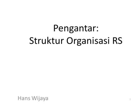 Pengantar: Struktur Organisasi RS