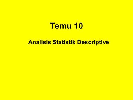 Analisis Statistik Descriptive
