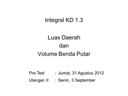Integral KD 1.3 Luas Daerah dan Volume Benda Putar