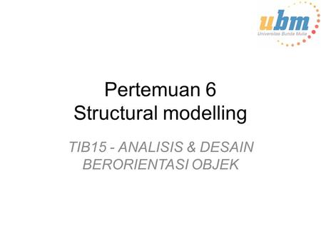 Pertemuan 6 Structural modelling