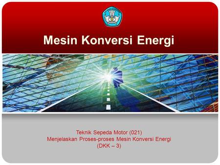Menjelaskan Proses-proses Mesin Konversi Energi