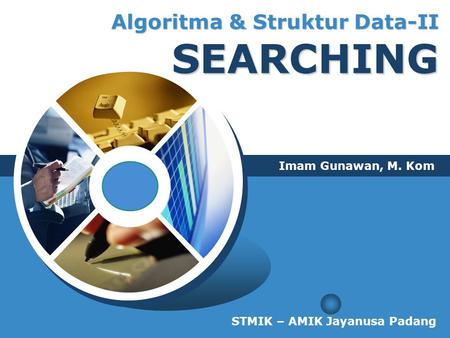 Algoritma & Struktur Data-II SEARCHING