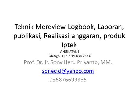 Prof. Dr. Ir. Sony Heru Priyanto, MM