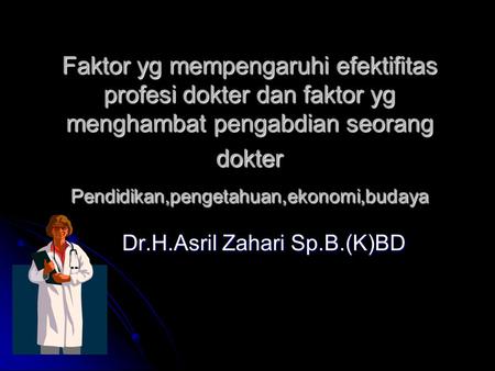 Dr.H.Asril Zahari Sp.B.(K)BD