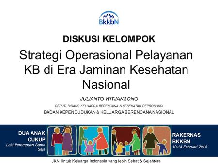 Strategi Operasional Pelayanan KB di Era Jaminan Kesehatan Nasional