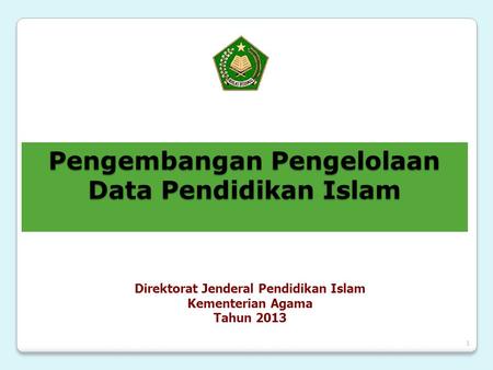 Pengembangan Pengelolaan Data Pendidikan Islam