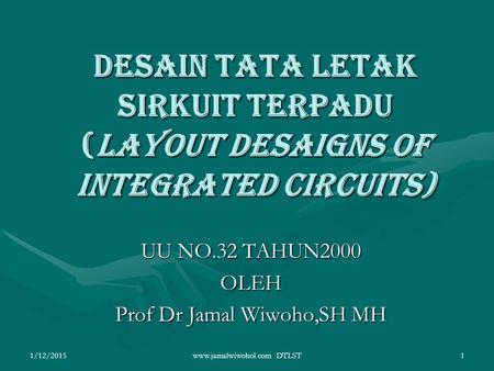 UU NO.32 TAHUN2000 OLEH Prof Dr Jamal Wiwoho,SH MH