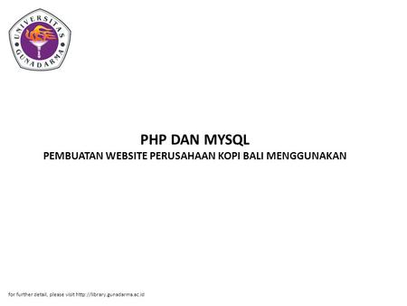 PHP DAN MYSQL PEMBUATAN WEBSITE PERUSAHAAN KOPI BALI MENGGUNAKAN
