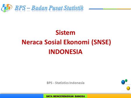 Sistem Neraca Sosial Ekonomi (SNSE) INDONESIA