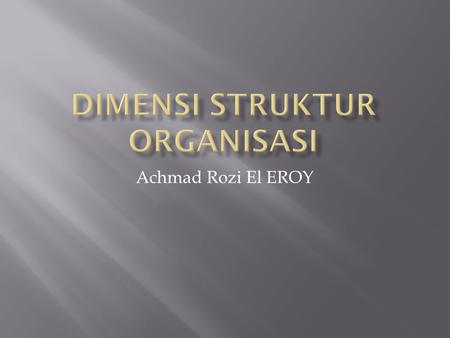 Dimensi struktur organisasi