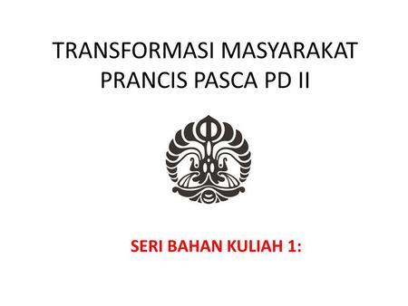 TRANSFORMASI MASYARAKAT PRANCIS PASCA PD II