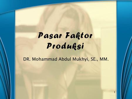 DR. Mohammad Abdul Mukhyi, SE., MM.