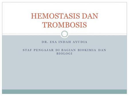 HEMOSTASIS DAN TROMBOSIS