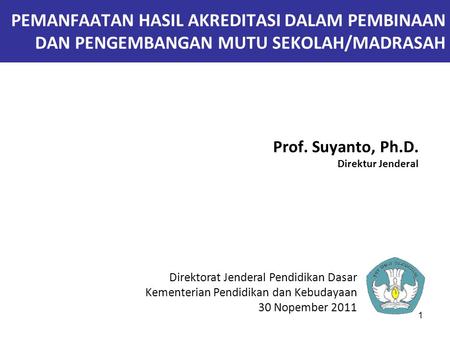 Prof. Suyanto, Ph.D. Direktur Jenderal
